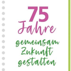 Festakt zum 75-jährigen Jubiläum des LandFrauenverbandes Württemberg-Baden e.V.