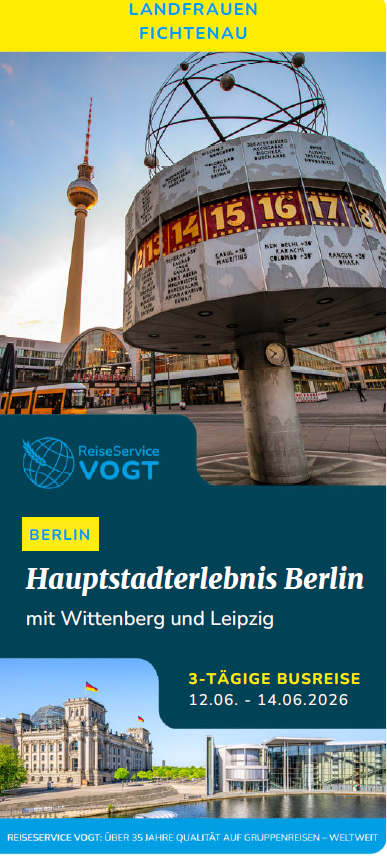 LandFrauen Fichtenau unterwegs nach Berlin vom 12.6.-14.6.2026, gerne anmelden